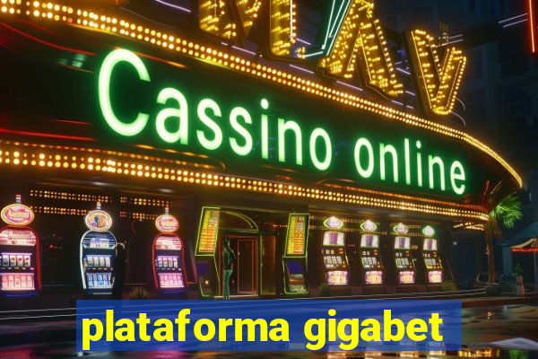 plataforma gigabet